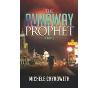 Michele Chynoweth The Runaway Prophet (Tascabile)