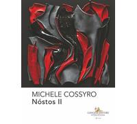 Michele Cossyro. Nóstos II. Ediz. italiana e inglese - [Gangemi Editore]