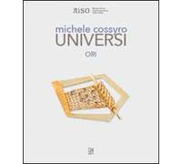 Michele Cossyro. Universi. Ori. Ediz. multilingue