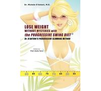 Michele D'Anton Lose Weight Without Mysteries with the Progre (Copertina rigida)