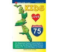 Michele Darrall Zavatsky KIDS LOVE I-75, 4th Edition (Tascabile)