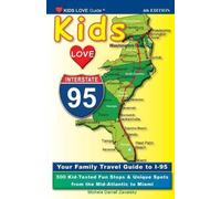 Michele Darrall Zavatsky KIDS LOVE I-95, 4th Edition (Tascabile)