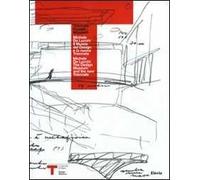 Michele De Lucchi. Il museo del design e la nuova Triennale-The design museum and the new Triennale. Ediz. bilingue