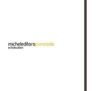 Michele Di Toro - Echolocation Piano Solo - Cd