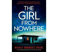 Michele Dominguez Greene The Girl from Nowhere (Tascabile)