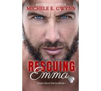 Michele E Gwynn Rescuing Emma (Tascabile) Green Beret