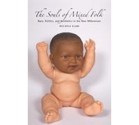 Michele Elam The Souls of Mixed Folk (Tascabile)