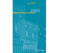 Michele Emmer Matematica e cultura 2005 (Copertina rigida) Matematica e cultura