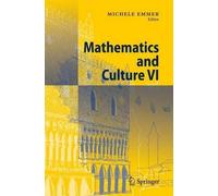 Michele Emmer Mathematics and Culture VI (Tascabile)
