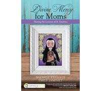 Michele Faehnle Emily Jaminet Divine Mercy for Moms (Tascabile)
