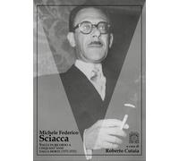Michele Federico Sciacca. Saggi in ricordo a cinquant'anni dalla