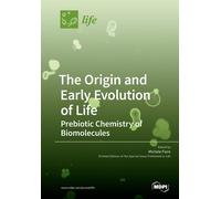 Michele Fiore The Origin and Early Evolution of Life: Prebiotic Chem (Tascabile)