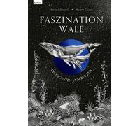 Michèle Ganser Micha Faszination Wale - Die Giganten u (Copertina rigida)