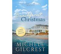 Michele Gilcres Beachfront Christmas Large Print (Solomons Island Bo (Tascabile)