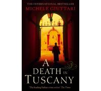 Michele Giuttari A Death In Tuscany (Tascabile) Michele Ferrara
