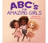 Michele Greenling ABC's for Amazing Girls (Tascabile) ABC Affirmations