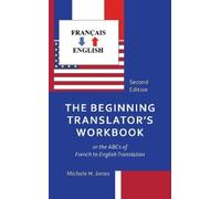 Michele H. Jones The Beginning Translator's Workbook (Tascabile)