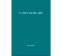 Michele Iaselli I Sistemi Esperti Legali (Tascabile)