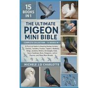 Michele J D Charlotte The Ultimate Pigeon Mini Bible (Tascabile)