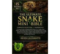 Michele J D Charlotte The Ultimate Snake Mini Bible (Tascabile)
