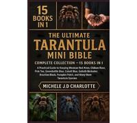 Michele J D Charlotte The Ultimate Tarantula Mini Bible (Tascabile)