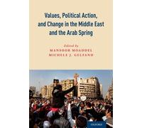 Michele J. Gelf Values, Political Action, and Change in the M (Copertina rigida)