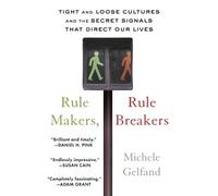 Michele J Gelfand Rule Makers, Rule Breakers (Tascabile)