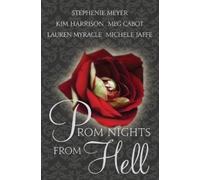 Michele Jaffe Stephenie Meyer Lauren Myracle Meg Cab Prom Nights fro (Tascabile)