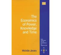 Michèle Javary The Economics of Power, Knowledge and Time (Copertina rigida)