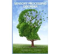 Michele L Valdez Sensory Processing Disorder (Tascabile)