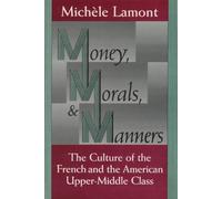 Michele Lamont Money, Morals, and Manners (Tascabile)
