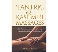 Michèle Larue Tantric & Kashmiri Massages (Tascabile)