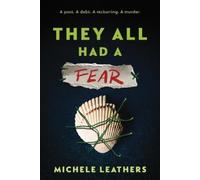 Michele Leathers They All Had a Fear (Tascabile) They All Had a Reason
