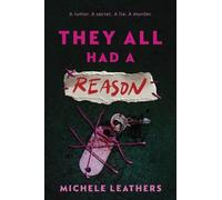 Michele Leathers They All Had a Reason (Tascabile) They All Had a Reason