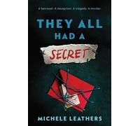 Michele Leathers They All Had a Secret (Tascabile) They All Had a Reason
