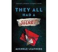 Michele Leathers They All Had a Secret (Tascabile) They All Had a Reason
