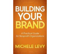 Michele Levy Building Your Brand (Tascabile)