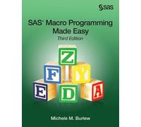 Michele M Burle SAS Macro Programming Made Easy, Third Editio (Copertina rigida)