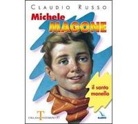 Michele Magone. Il santo monello