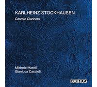 Michele Marelli, Gianluca Cascioli - Karlheinz Stockhausen: Cosmic Clarinets