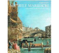 MICHELE MARIESCHI. Catalogo ragionato. Seconda edizione riveduta e corretta.