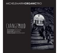 Michele Marini Organic Trio CHANGEMOOD (CD)