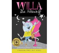 Michele McAvoy Willa the Werewolf (Copertina rigida) Modern Fairy Tale