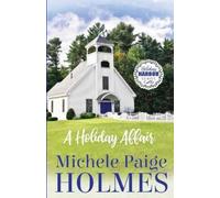 Michele Paige Holmes A Holiday Affair (Tascabile)