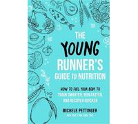 Michele Pettinger The Young Runner's Guide to Nutrition (Tascabile)