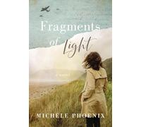 Michele Phoenix Fragments of Light (Tascabile)