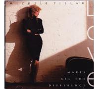Michele Pillar - Love Makes All the Difference