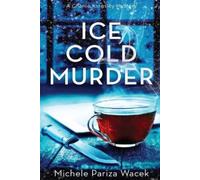 Michele Pw (Pariza Wacek) Ice Cold Murder (Tascabile)