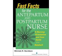Michele R. Davidso Fast Facts for the Antepartum and Postpartum Nurs (Tascabile)
