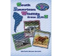 Michele Renee Acosta South American Wildlife from A to Z (Copertina rigida)